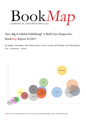 Cover of the Bookmap report 2017 showing title, Authorsnames as well as the picture of a bubble chart sized by the bookmarkets of different countries